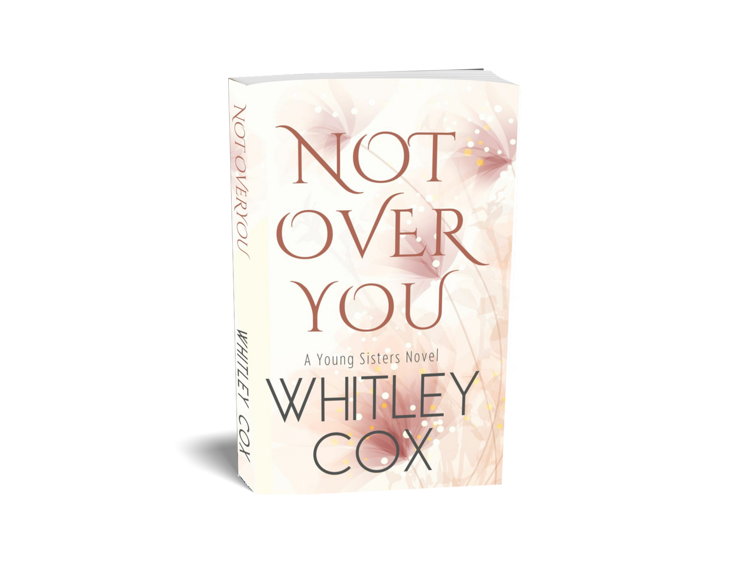 Not Over You